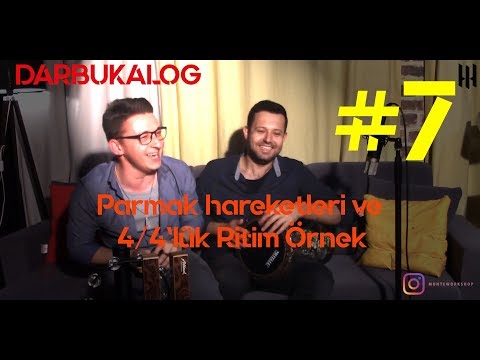 DARBUKALOG (7. Bölüm) - Parmak Hareketleri ve 4/4'lük Ritim - Sıfırdan İleri Seviye Darbuka Dersleri