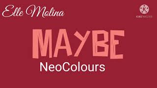 Maybe by Neocolours #Maybe #NeoColours