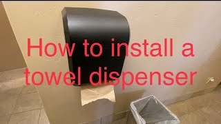 How to install a towel dispenser.