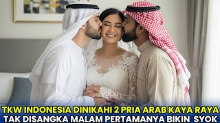 Download lagu VIRAL‼️ TKW Indonesia Dinikahi 2 Pria Arab Kaya Raya, Malam Pertamanya Bikin Semua Orang Terkejut mp3