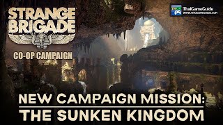 Strange Brigade - The Thrice Damned 2: The Sunken Kingdom : Online Co-op Campaign ~ Full Gameplay