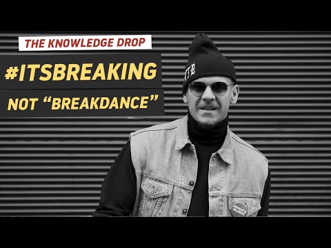 How MG pushed the Olympic Committee to use Breaking instead of "breakdance" // THE KNOWLEDGE DROP