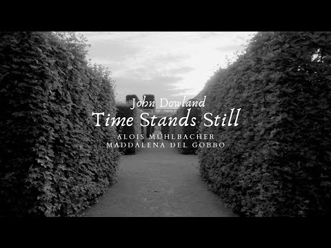 Alois Mühlbacher, Maddalena Del Gobbo - John Dowland: Time Stands Still