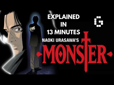 Monster Explained in 13 Minutes