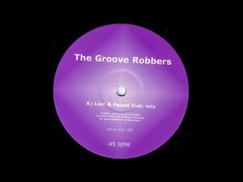 The Groove Robbers ‎- Lost & Found (Inst. Mix) (Side A)