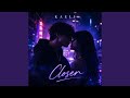 Closer