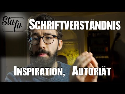 Dogmatik 101 (3.2) - Heilige Schrift, Inspiration und Schriftverständnis