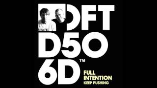 Full Intention 'Keep Pushing'