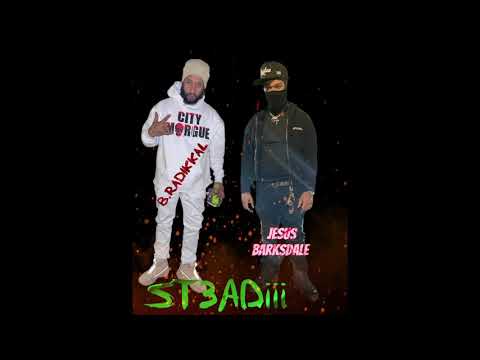 Jesus Barksdale Ft. B.Radikkal - St3aDiii