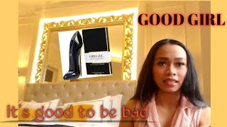 IT'S GOOD TO BE BAD | GOOD GIRL by CAROLINA HERERA