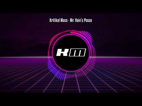 Kritikal Mass - Mr Vains Posse