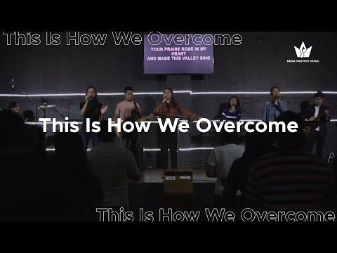 This Is How We Overcome - Hillsong Worship (Praise & Worship)