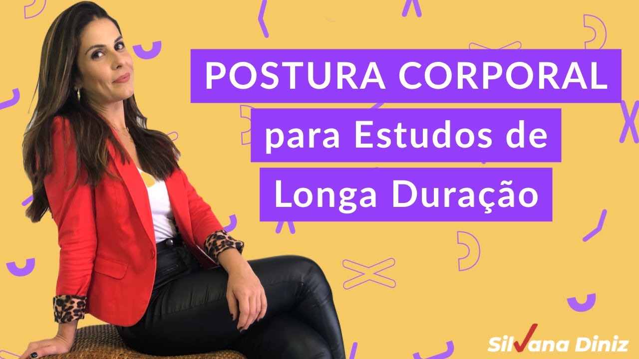 Postura Corporal para Estudos de Longa Duração