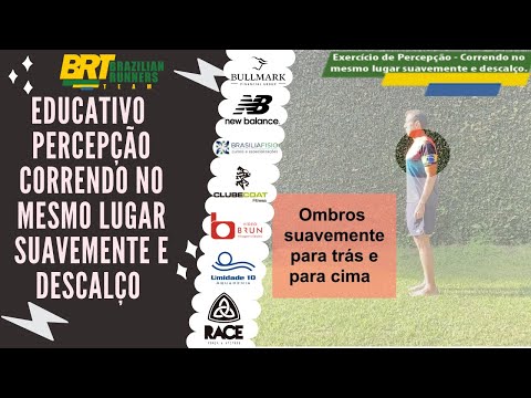 Exercício de Percepção - Correndo no mesmo lugar suavemente e descalço.