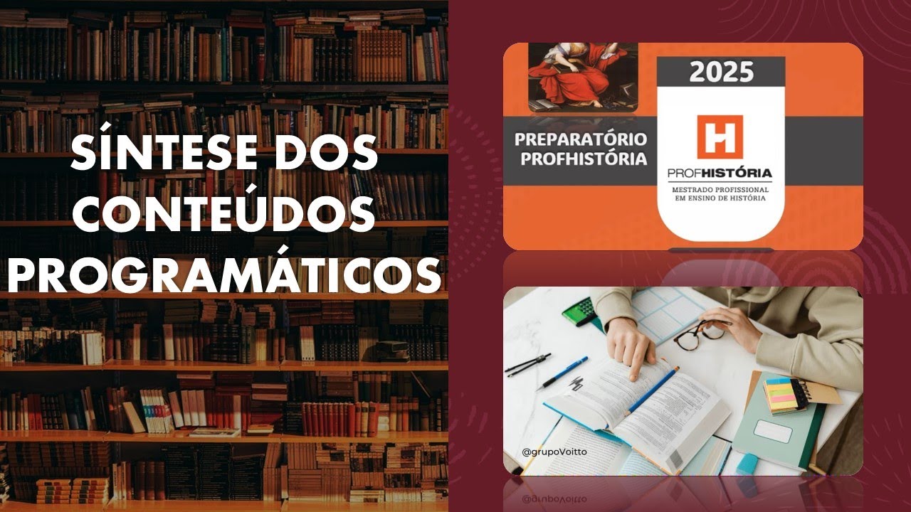 SELEÇÃO PROFHISTÓRIA 2025   SÍNTESE DOS CONTEÚDOS PROGRAMÁTICOS