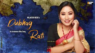 Download lagu Dubhag Rati - Nilakshi Neog | Biman Baruah | Assamese Bihu Song mp3