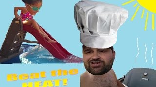Beat the Heat (Backyard fun)!!