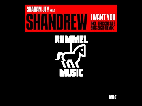 Sharam Jey & Shandrew - I Want You (Eric Costa & Bias 2K25 Remix)