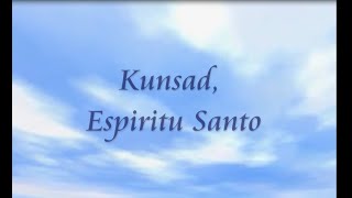 COME HOLY SPIRIT I NEED YOU/KUNSAD ESPIRITU SANTO
