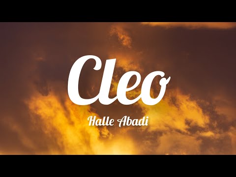 Halle Abadi - CLEO (Lyrics)