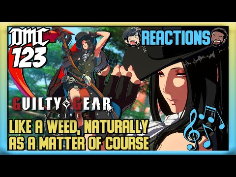 Reaction - Like a Weed, Naturally, as a Matter of Course - Testament Theme - Guilty Gear Strive OST