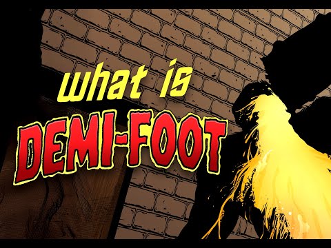 Demi-Foot: Urban Sasquatch