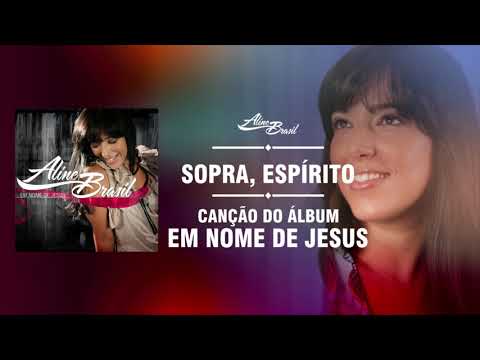 download lagu mp3 mp4 Aline Brasil Sopra Esprito, download mp3 Aline Brasil Sopra Esprito free downloadn, video klip Aline Brasil Sopra Esprito