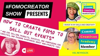 #FOMOCreator Show: Ep. 29 - How to create FOMO to sell out Events w/ Comms Creatives