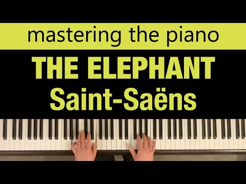 THE ELEPHANT | Saint-Saëns | Mastering the Piano Level 1 | sheet music link below