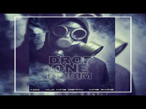 YLC KING DENNY, ADMI & KING RAFIE - DROP ONE RIDDIM MIX