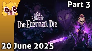Am I the baddie? (yes) 🍄Lost in Random: The Eternal Die Part 3 - 20 June 2025