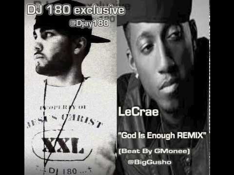 Lecrae - God Is Enough (DJ 180 Remix by G-Monee)