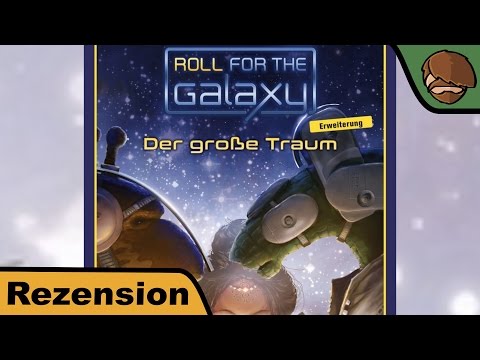 Roll for the Galaxy: Der große Traum - Brettspiel - Review