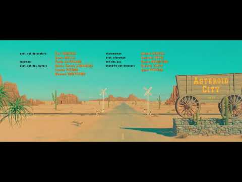Asteroid City (2023) End Credits