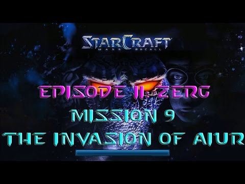 Starcraft Mass Recall - Hard Difficulty - Episode II: Zerg - Mission 9: The Invasion of Aiur