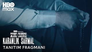 Palu Ailesi: Karanlık Sarmal | 8 Mayıs | HBO Max