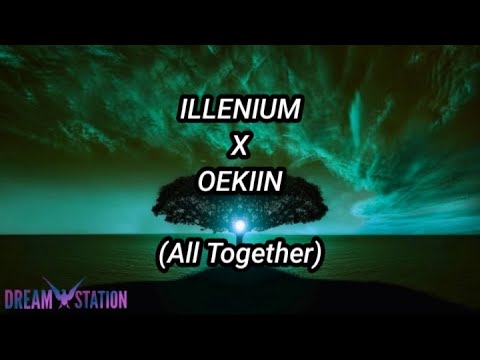 ILLENIUM-ALL TOGETHER,with OEKIIN (Lyrics Video) #illenium #alltogether #oekiin #lyric