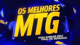 SET MTG - OS MELHORES PARA ANIMAR SEU FINAL DE SEMANA 🔥 | FUNK REMIX BH [NOVA MTG]