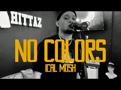 No Colors - Ical Mosh (Official Music Video)