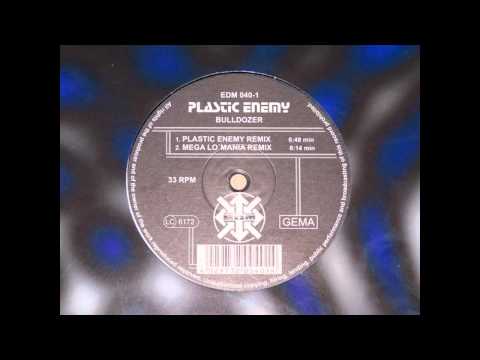 Plastic Enemy - Bulldozer (Mega Lo'Mania Remix)