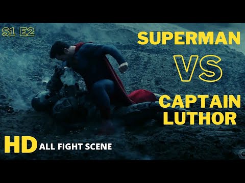 FULL HD HD  - S1 E2 -  Superman VS Captain Luthor
