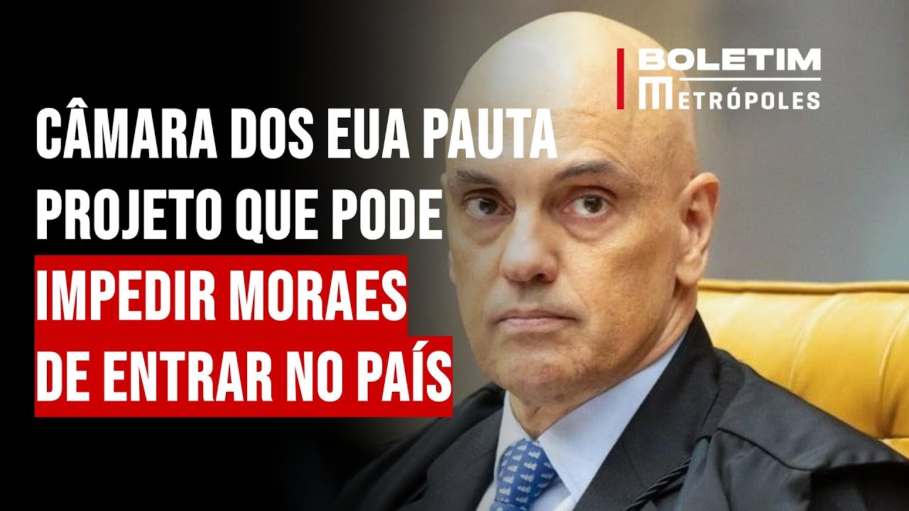 Câmara dos EUA pauta projeto que pode impedir Moraes de entrar no país