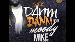 SAÏK - Danm Danm Danm Remix by Dj Moody Mike Produced By Chapo