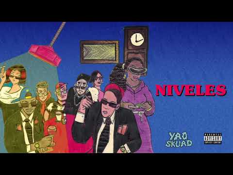NIVELES - Yao Skuad (prod. G4rbage)