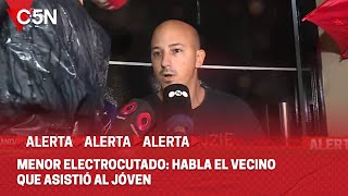 UN MENOR ELECTROCUTADO al TOCAR un POSTE: HABLA el VECINO que lo ASISTIÓ