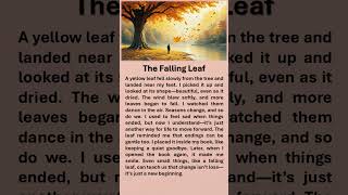 The Falling Leaf  #improveenglish #englishstory #positivethinking #selfimprovement #falling #leaf