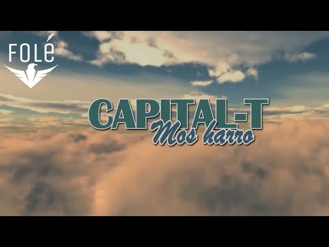 Capital T - Mos Harro (Official Lyrics HD)
