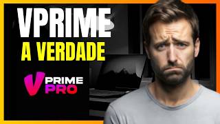 VPRIME PRO FUNCIONA MESMO? - VPRIME PRO  E CONFIÁVEL? VprimePro Vale Apena? DEPOIMENTO REAL 