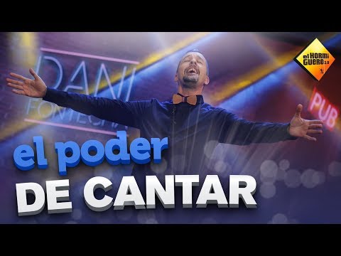 El poder de cantar - Dani Fontecha - El Hormiguero