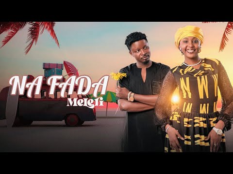 MELERI | NA FADA  AUDIO MUSIC | Starring  FATIMA HUSSAIN ) NA FADA !